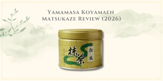 Yamamasa Koyamaen Matsukaze Review (2026)