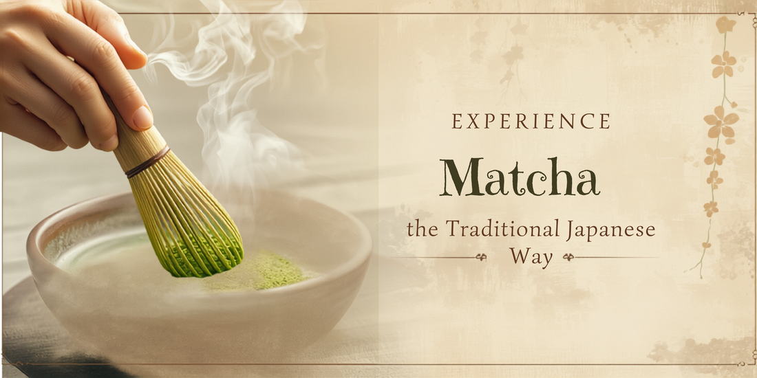 Experience Matcha the Traditional Japanese Way
