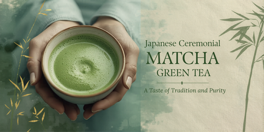 Japanese Ceremonial Matcha Green Tea: A Taste of Tradition and Purity